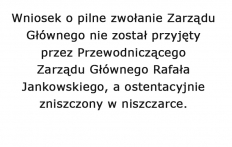 Dziwne zachowanie Przewodniczącego Zarządu Gł&oacute;wnego