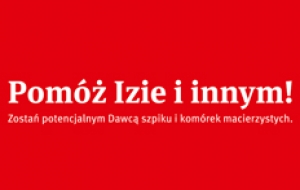 Zostań potencjalnym Dawcą szpiku i kom&oacute;rek macierzystych.